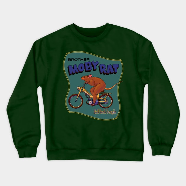 Brother Moby Rat Crewneck Sweatshirt by FullTuckBoogie